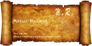 Matuz Roland névjegykártya